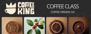 Coffee Origins Class - 101